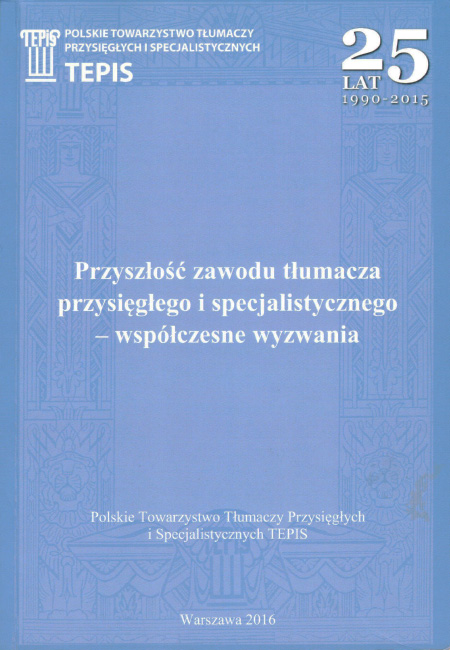 okładka Przyszłość zawodu tłumacza przysięgłego i specjalistycznego – nowe wyzwania – okładka